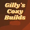 Gilly'sCozyBuilds