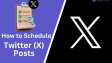 How to Schedule Posts on X/Twitter?