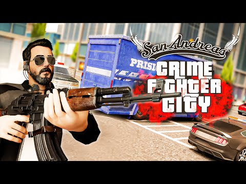 San Andreas Crime Fighter City -  Game Trailer