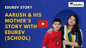 Aarush & his mother's story with EduRev (School): EduRev Story