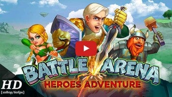 Battle Arena Heroes Adventure Android Gameplay [1080p/60fps]