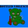 Bottled Violence