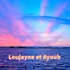 Loujayne et Ayoub