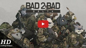 BAD 2 BAD: DELTA Android Gameplay [1080p/60fps]