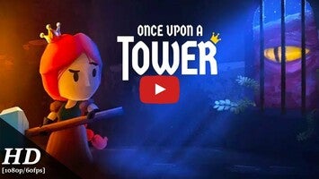 Once Upon a Tower Android Gameplay [60fps]