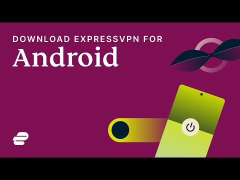 Get ExpressVPN for Android