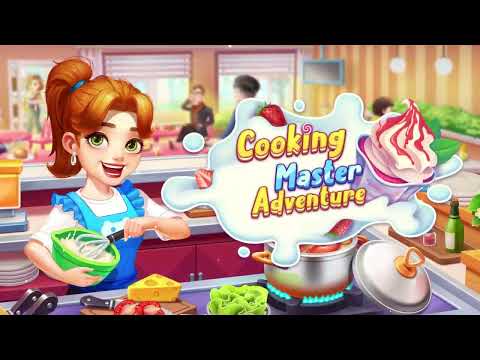 Cooking Master Adventure Preview - EN