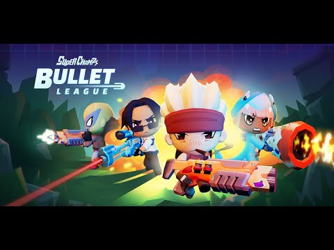 Super Champs Bullet League - Battle Royale