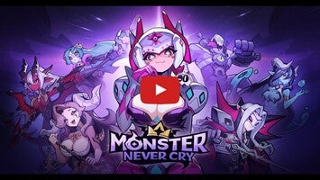 Monster Never Cry ！