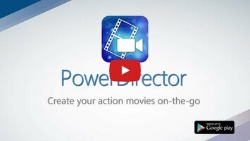 PowerDirector Video Editor App for Android | Timeline Editing On-the-Go