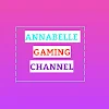 ANNABELLE GAMING CHANNEL