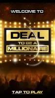 Deal To Be A Millionaire