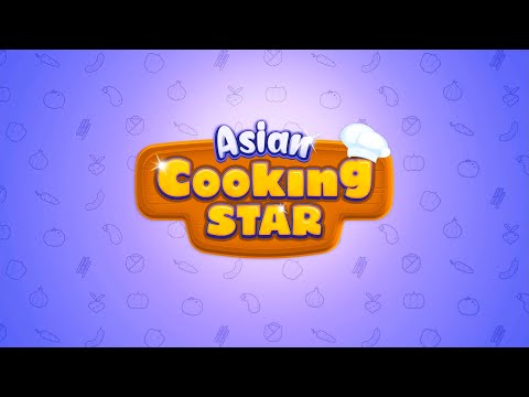 Asian Cooking Star | Best Casual Cooking Games 2021