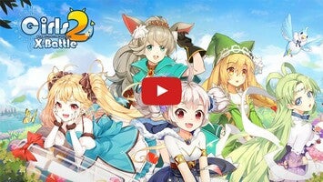 Girls X Battle 2 Gameplay Android