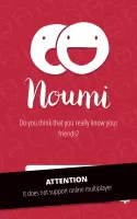 Noumi: Do u know your friends?