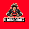 U Max Gamer