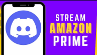 How to stream the content of Amazon Prime on Discord?