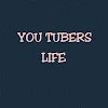 You Tubers Life