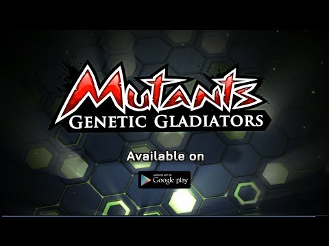 Mutants Genetic Gladiators - Official Google Play Trailer