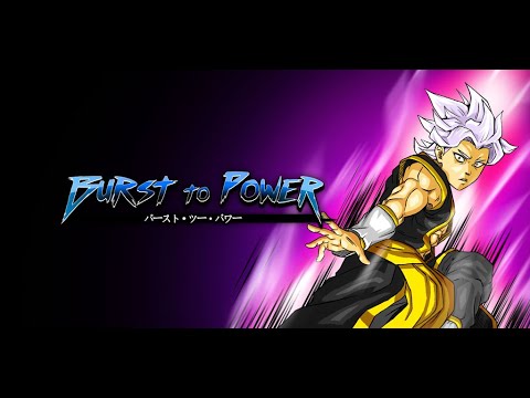 Burst To Power | Official Trailer #3