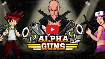 Alpha Guns - Android, iOS Trailer