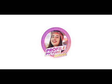 Profile Picture Border Frame