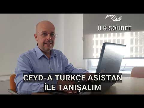 CEYD-A Türkçe Asistan İle Tanışalım - İlk Sohbet